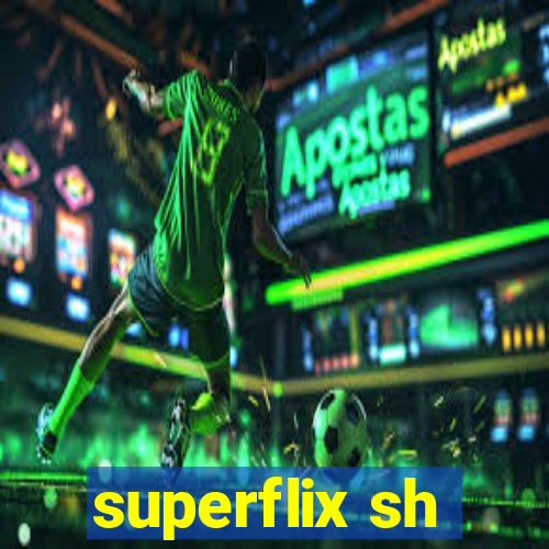 superflix sh